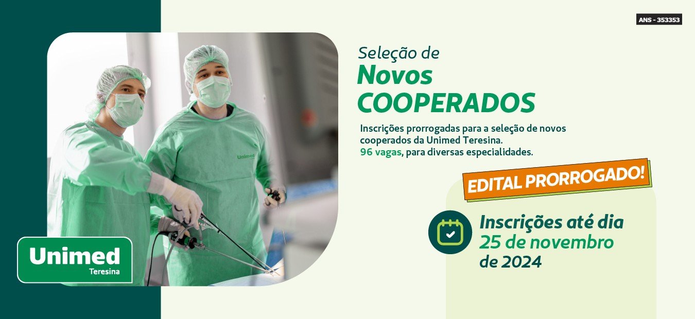 Inscrições prorrogadas para a seleção de novos médicos cooperados da Unimed Teresina