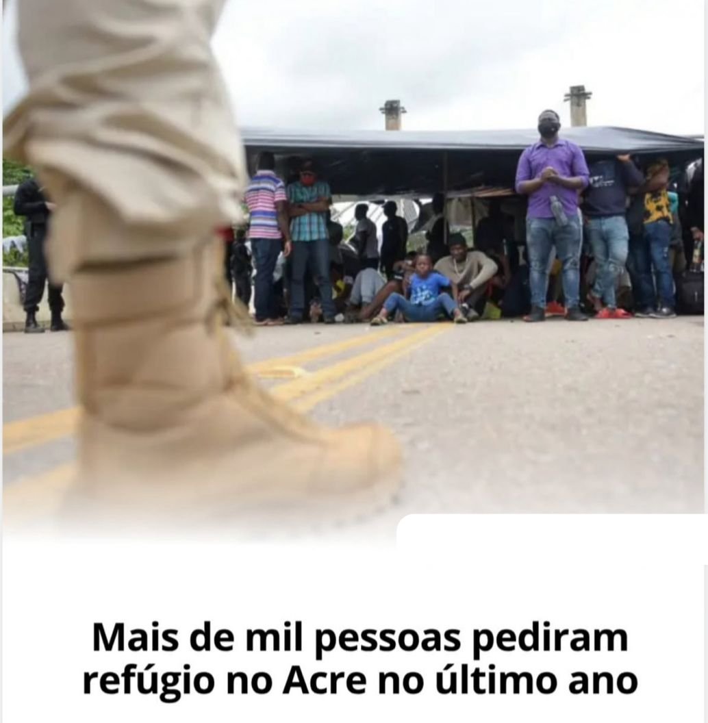 Acre registra mais de 1,3 mil pedidos de refúgio em 2024 e se mantém como importante porta de entrada no país