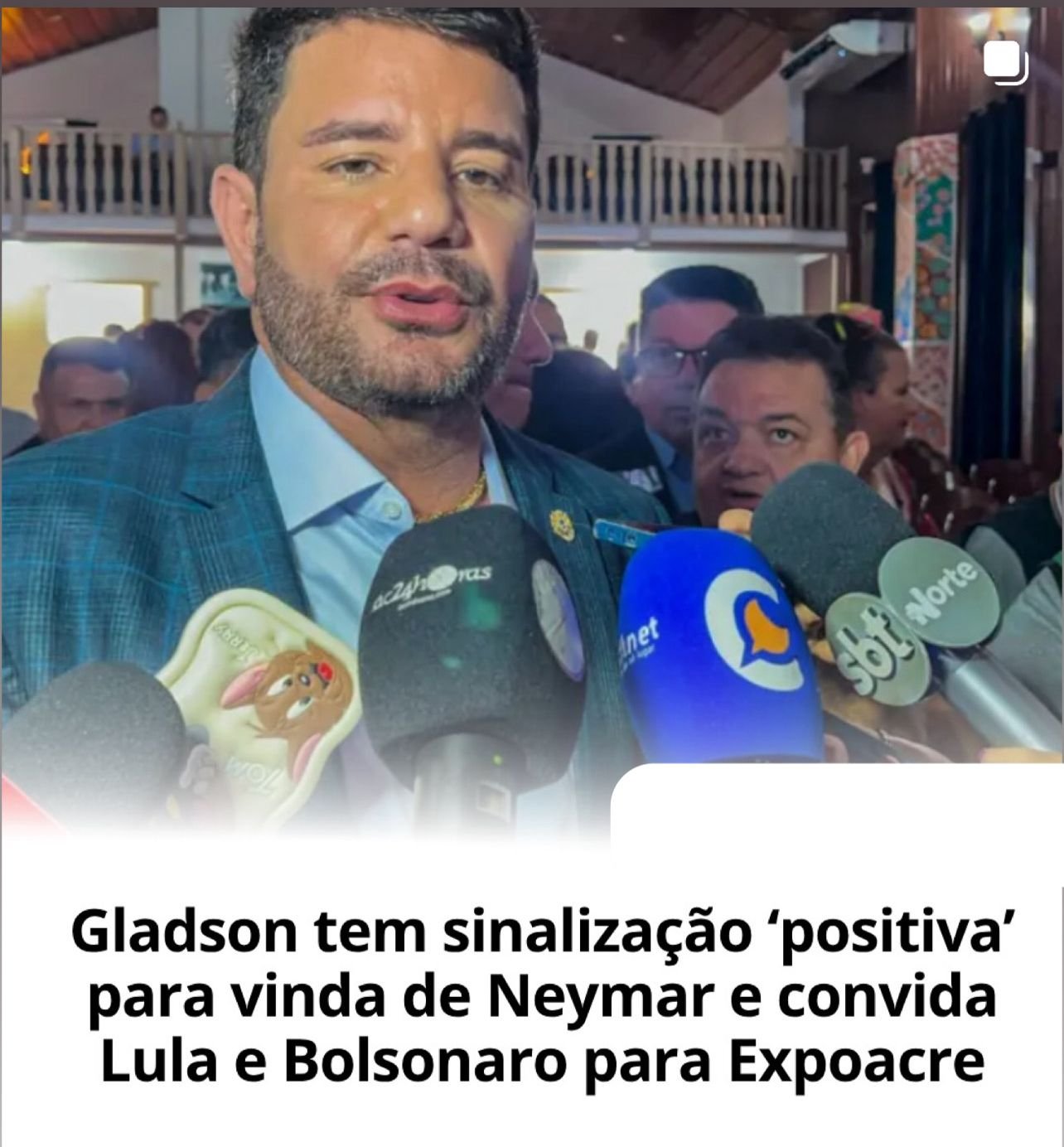 Gladson Cameli sinaliza possibilidade de vinda de Neymar e convida Lula e Bolsonaro para a Expoacre