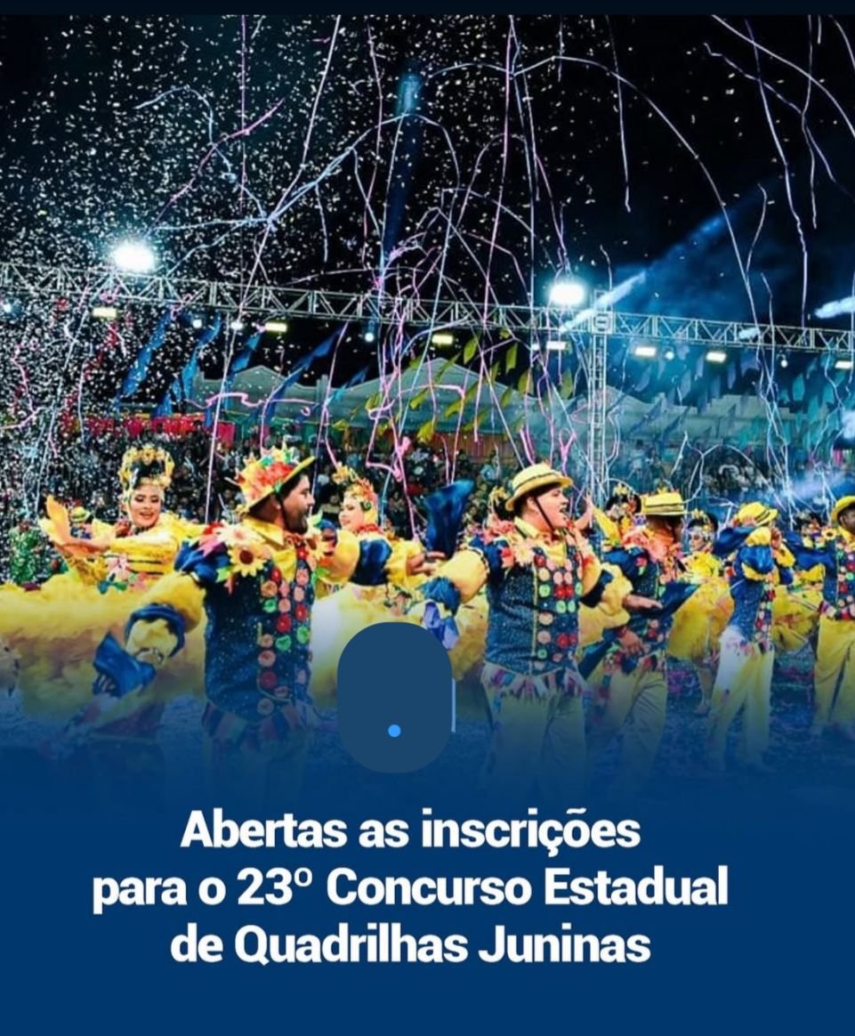 nscrições para o 23º Concurso de Quadrilhas Juninas do Arraial Cultural 2025 estão abertas no Acre