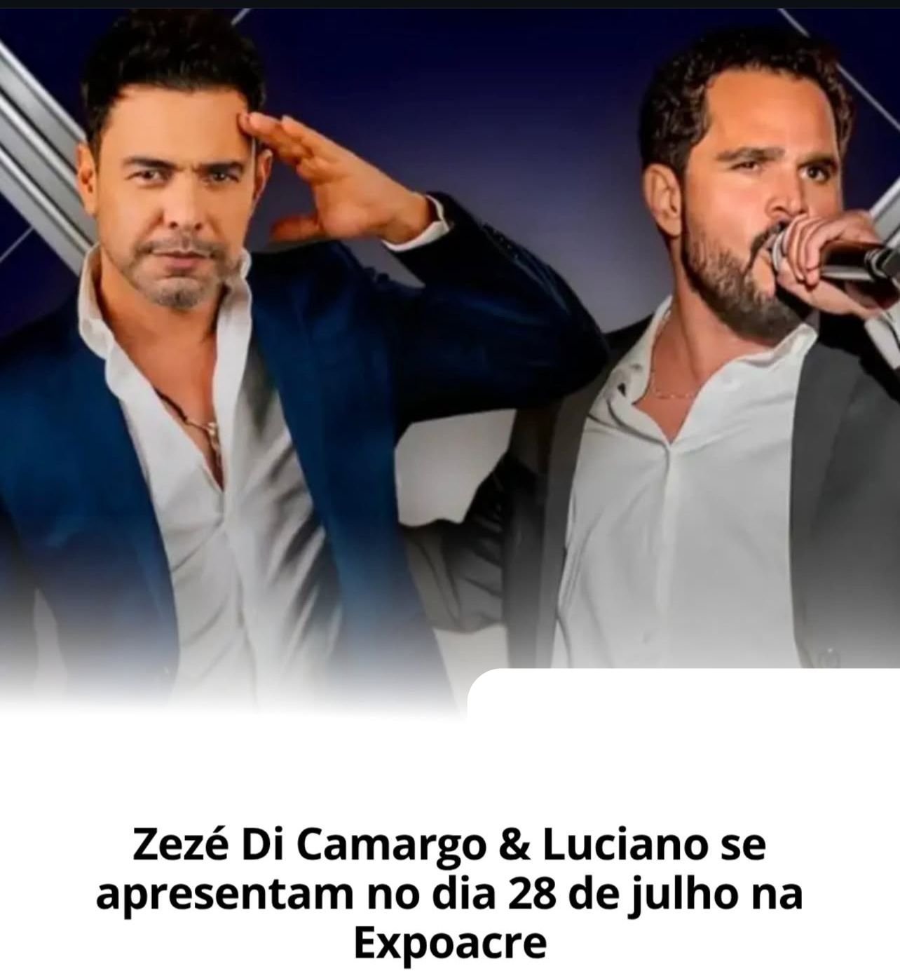 Zezé Di Camargo & Luciano estão confirmados na Expoacre 2025