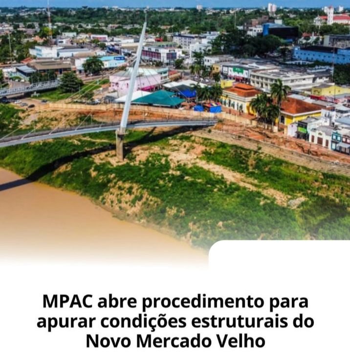 MPAC instaura procedimento para apurar irregularidades na infraestrutura do Mercado Municipal Novo Mercado Velho, em Rio Branco
