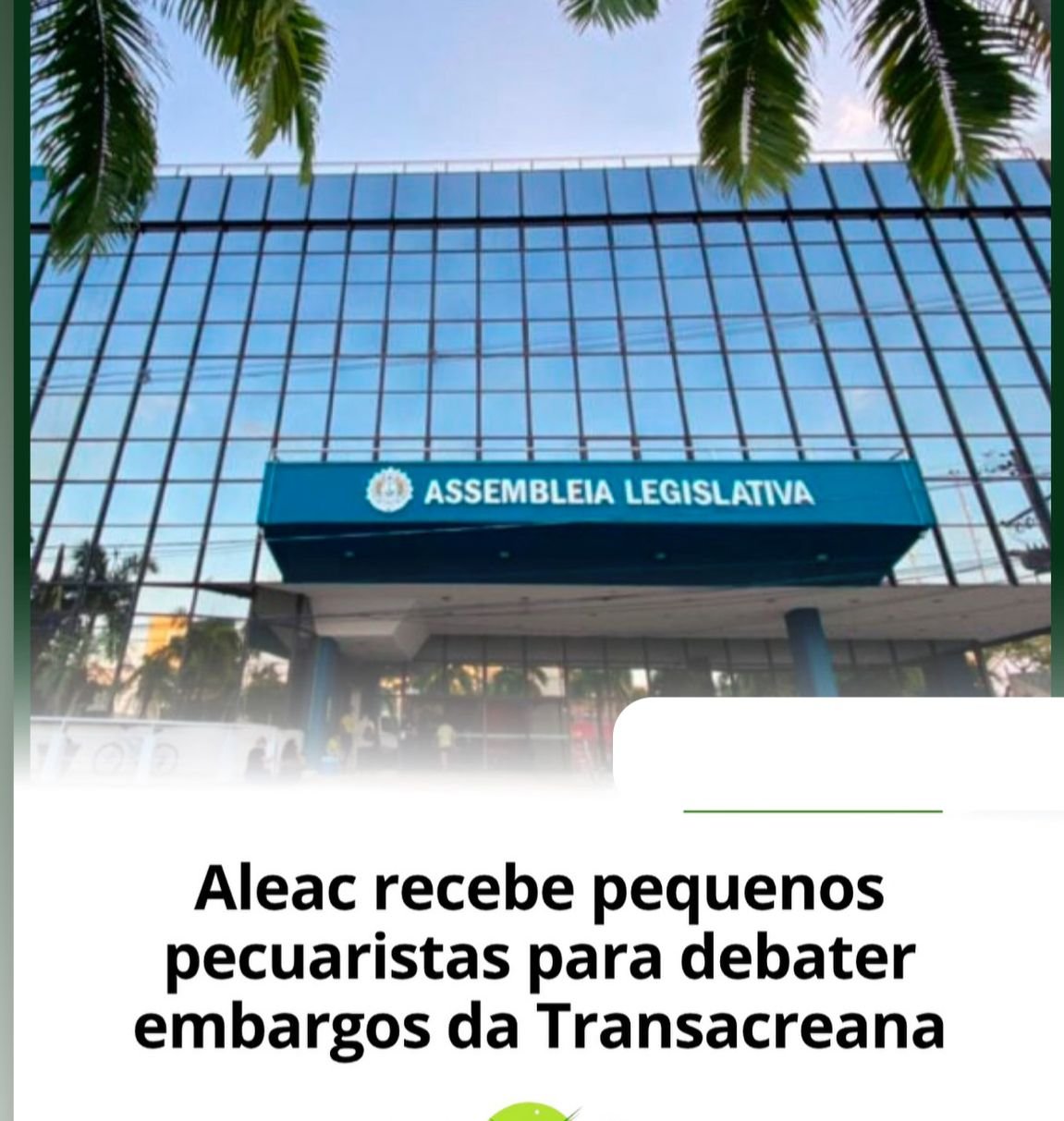 Assembleia Legislativa do Acre discute embargos ambientais com pequenos pecuaristas da Transacreana