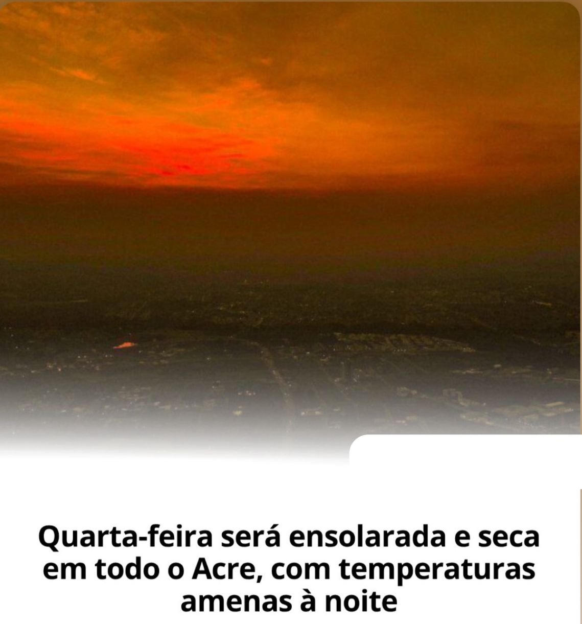 Previsão do tempo: Acre terá quarta-feira de sol forte e clima seco em todas as regiões