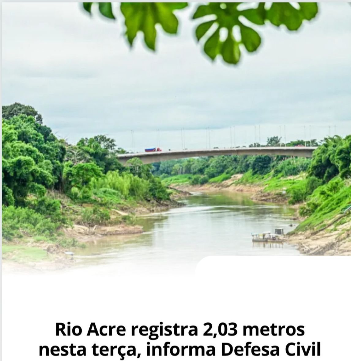 Rio Acre registra nível de 2,03 metros nesta terça-feira, informa Defesa Civil