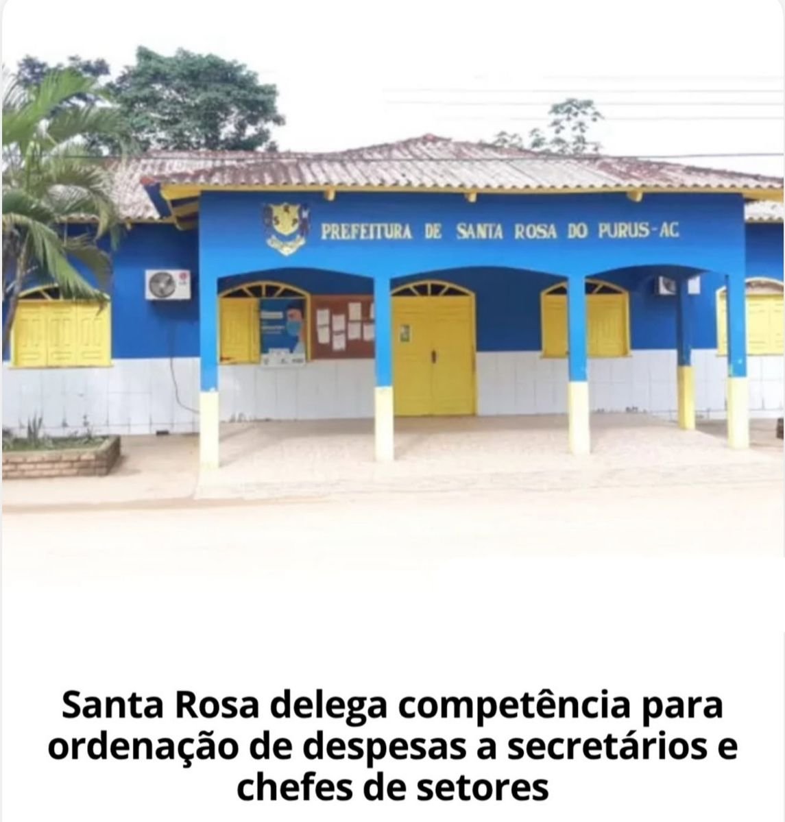 Prefeito de Santa Rosa do Purus descentraliza gestão orçamentária por meio de novo decreto