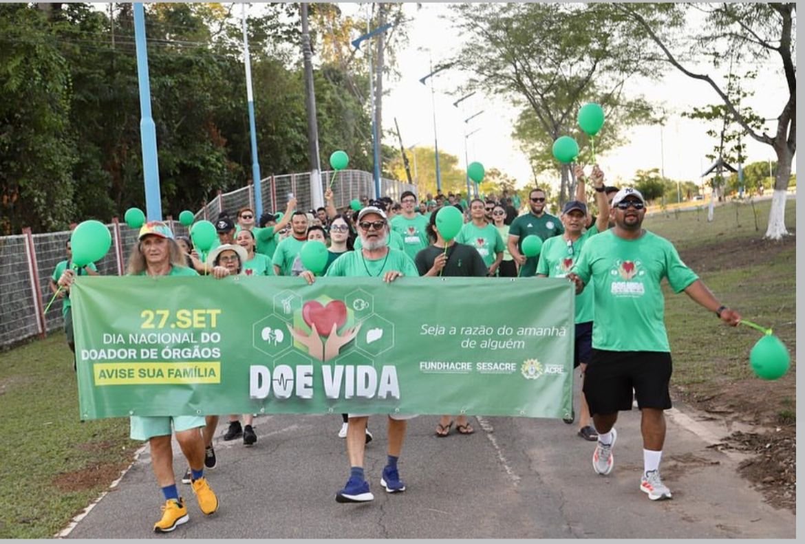 Setembro Verde mobiliza o Acre pela doação de órgãos e tecidos Semana intensa de atividades reforçou a importância de salvar vidas por meio da solidariedade
