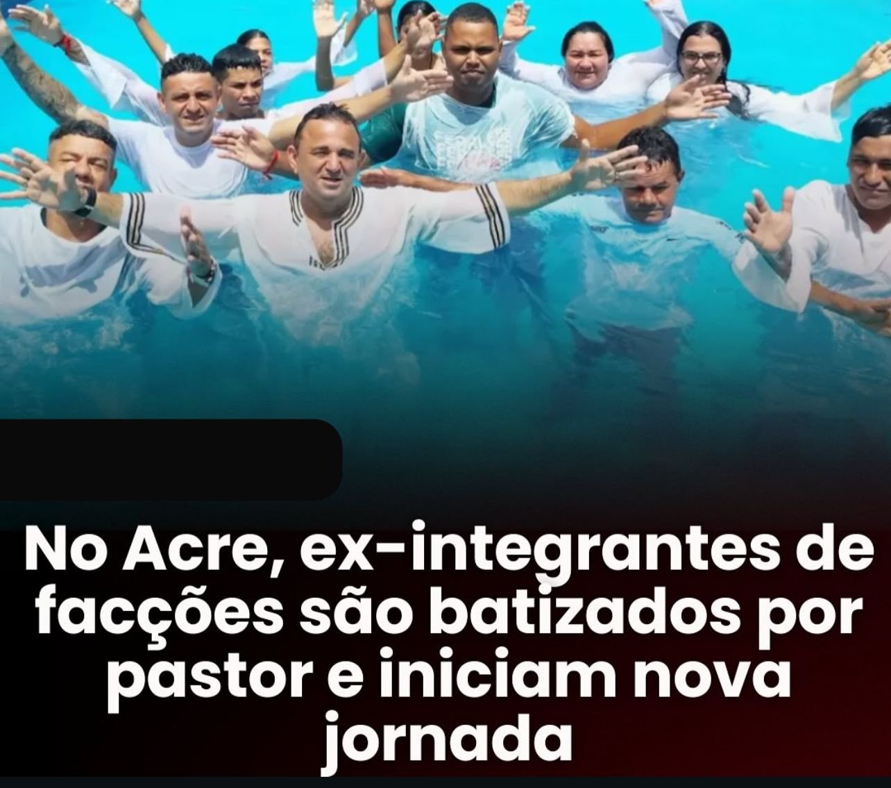 Jovens decidem abandonar facções e são batizados em cerimônia marcada por emoção na Igreja Geração Eleita